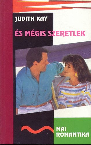 Judith Kay - És mégis szeretlek