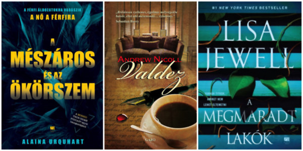 Alaina Urquhart, Andrew Nicoll Lisa Jewell - 3 krimi: A megmaradt lakók + A Mészáros és az Ökörszem + Valdez