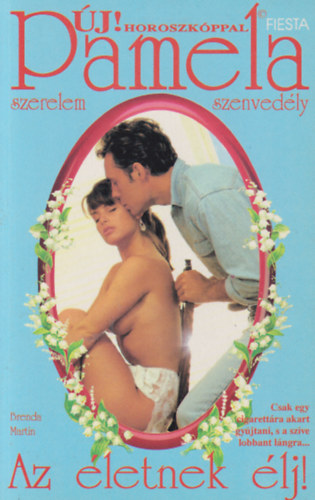 Brenda Martin - Az �letnek �lj!