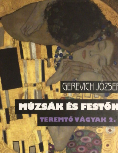 Gerevich J�zsef - Teremt� v�gyak 2. - M�zs�k �s fest�k