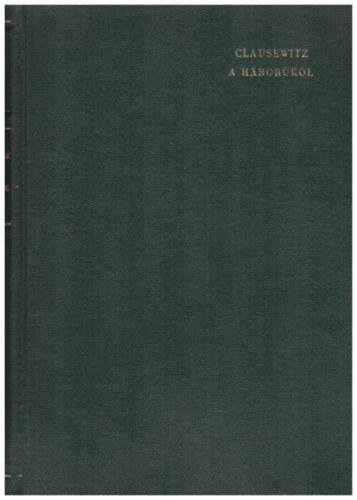 Carl von Clausewitz - A h�bor�r�l II.