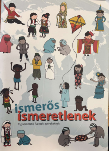 Ismerős Ismeretlenek - Foglalkoztató füzetek gyerekeknek