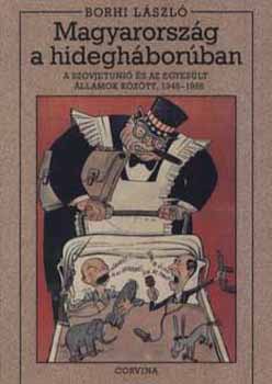 Borhi László - Magyarország a hidegháborúban