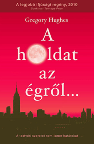 Gregory Hughes - A holdat az �gr�l...
