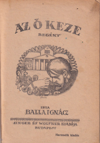 Ballai Igncz - Az  Keze