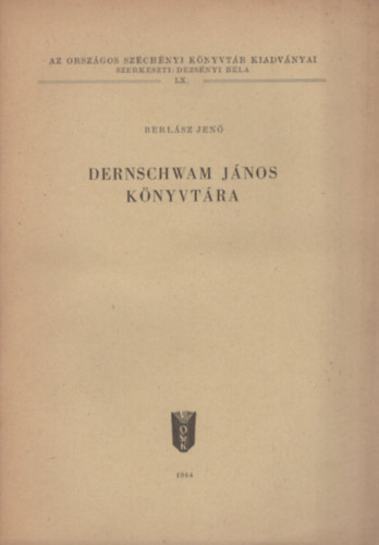 Berlász Jenő - Dernschwam János könyvtára