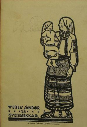 Weress Sándor - 15 Gyermekkar
