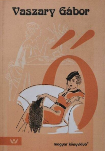 Cs�sz�r Andr�s  Vaszary G�bor (szerk.) - � - A szerz� eredeti illusztr�ci�ival