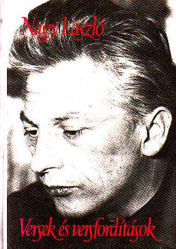 Nagy László - Versek és versfordítások 2.