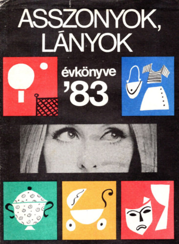 Márkus Gizi (szerk.) - Asszonyok, lányok évkönyve '83