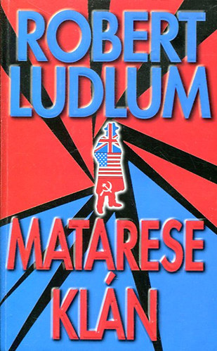 Robert Ludlum - A Matarese-klán