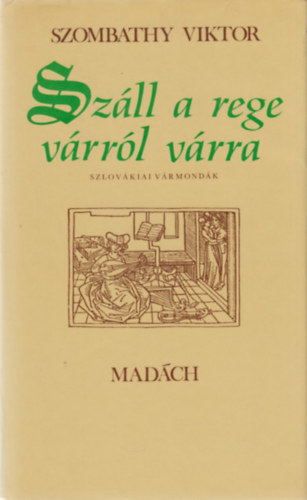Szombathy Viktor - Szll a rege vrrl vrra