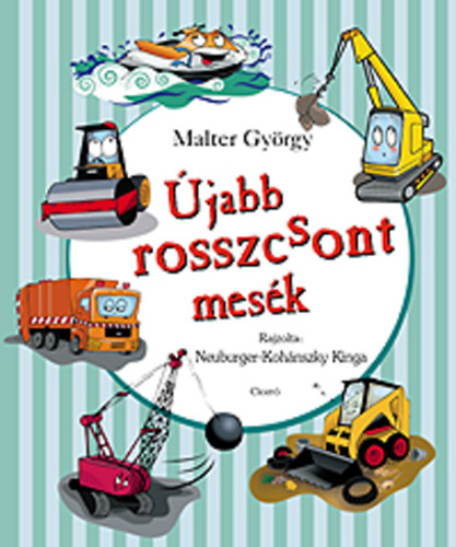 Malter György - Újabb rosszcsont mesék