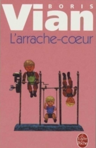 Boris Vian - hullaszt� (L'arrache - coeur)