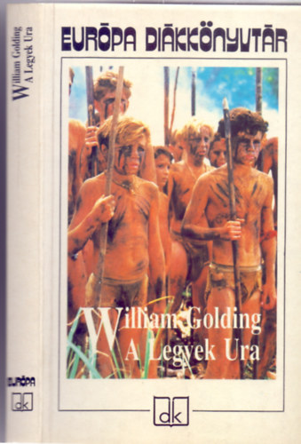 William Golding - A Legyek Ura (Lord of the Flies - Eurpa Dikknyvtr)
