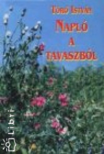 T�r� Istv�n - Napl� a tavaszb�l