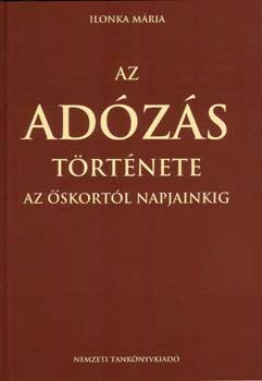 Ilonka Mria - Az adzs trtnete az skortl napjainkig