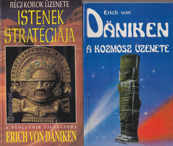 Erich von Dniken - 2 db ezotria knyv: A kozmosz zenete + Istenek stratgija