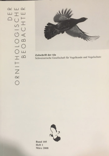 Peter Knaus - Der Ornithologische Beobachter: Zeitschrift der ALA - Band 105 Heft 1 (Mrz 2008)