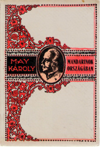 May K�roly - Mandarinok orsz�g�ban