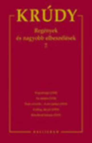 Krdy Gyula sszegyjttt mvei 12. - Regnyek s nagyobb elbeszlsek 7.