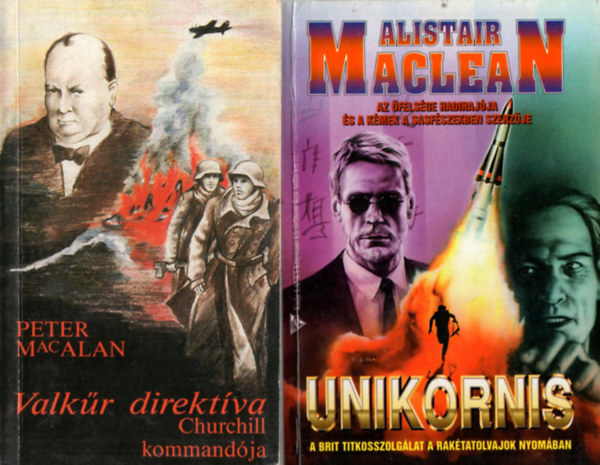 Alistair MacLean Peter MacAlan - 4 db krimi: Valkr direktva, Unikornis, Hallvonat, jjeli rjrat