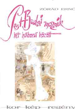 Zor�d Ern� - Pest-Budai mozaik