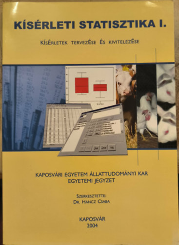 Dr. Hancz Csaba - K�s�rleti statisztika I. - K�s�rletek tervez�se �s kivitelez�se