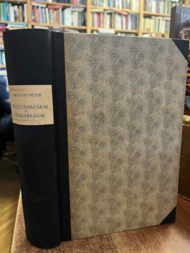Vay P�ter gr�f - Kelet cs�sz�rai �s cs�sz�rs�gai