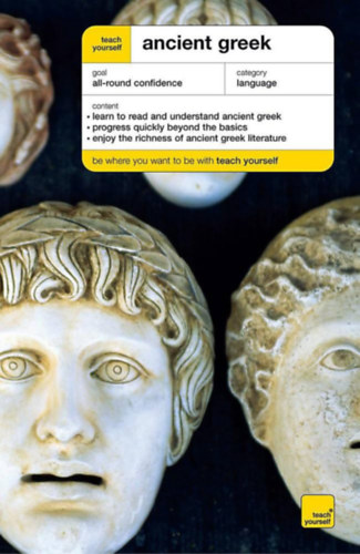 Alan Henry Gavin Betts - Teach Yourself Ancient Greek New Edition (Teach Yourself Complete Courses)