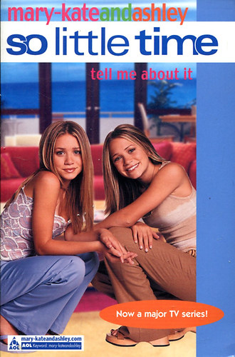Mary-Kate and Ashley: So Little Time - Tell me about it
