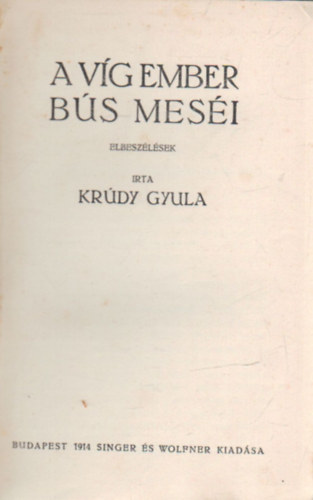 Krúdy Gyula - A víg ember bús meséi