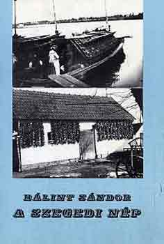 B�lint S�ndor - A szegedi n�p
