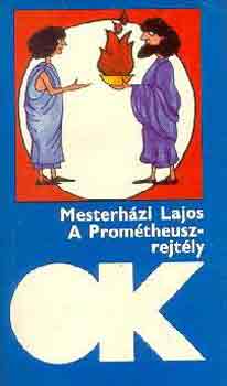 Mesterhzi Lajos - A Promtheusz-rejtly