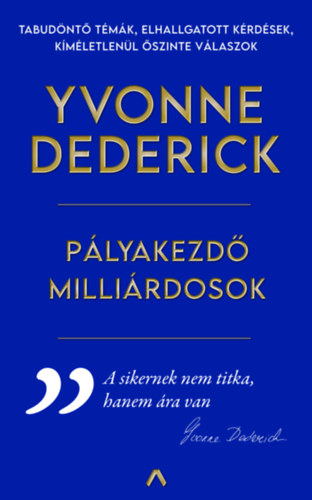 Yvonne Dederick - Plyakezd millirdosok