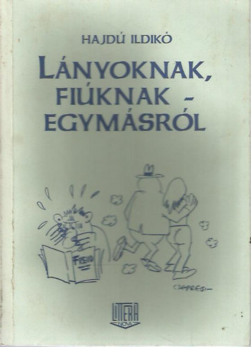 Hajd Ildik - Lnyoknak, fiknak - egymsrl (Kiskamaszok kziknyve)