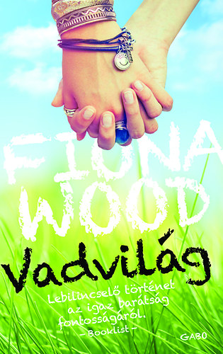 Fiona Wood - Vadvilg