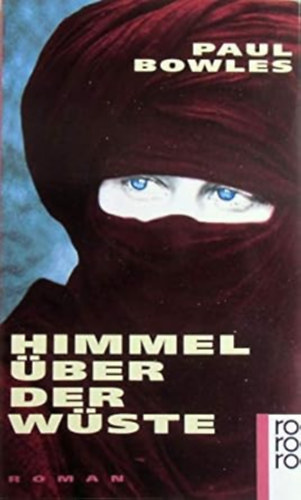 Paul Bowles - Himmel über der Wüste