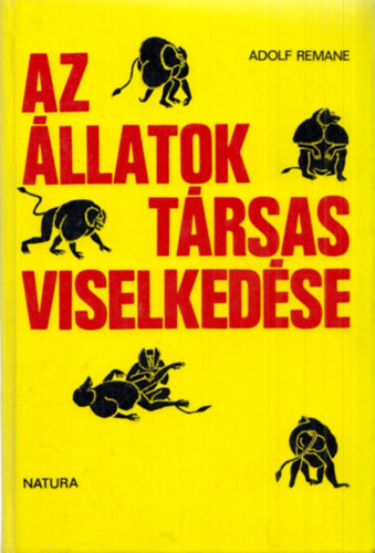 Adolf Remane - Az �llatok t�rsas viselked�se