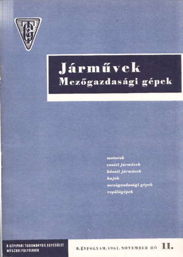 Juh�sz K�roly Jen� (szerk.) - J�rm�vek Mez�gazdas�gi g�pek 8. �vfolyam 11. sz�m