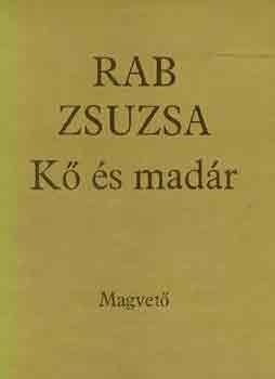 Rab Zsuzsa - K� �s mad�r
