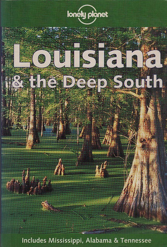 Louisiana and the Deep South (Lonely Planet)