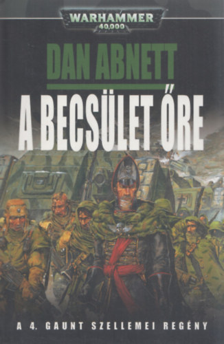 Dan Abnett - A becs�let �re - Warhammer 40.000