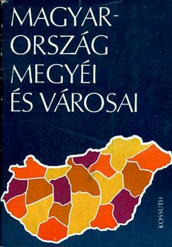 Dr. Kulcs�r-Dr. Laczk� - Magyarorsz�g megy�i �s v�rosai