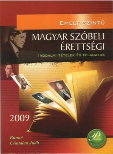 Bunn� Csintalan Judit - Emelt szint� magyar sz�beli �retts�gi 2009