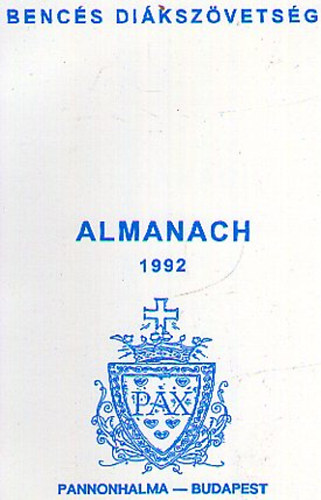 Pannonhalma - Almanach 1992 (Bencés diákszövetség)