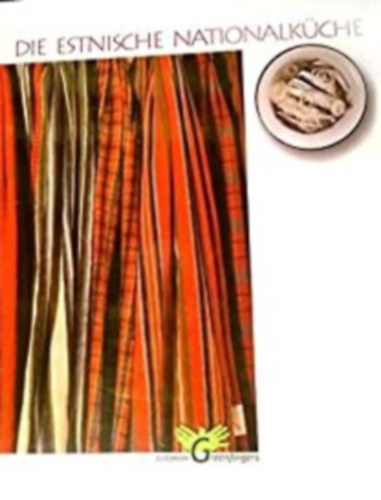 Több szerző - Die Estnische Nationalküche