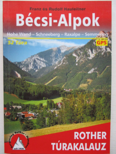 Rudolf Hauleitner Franz Hauleitner - B�csi-Alpok