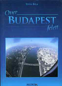 Tth Bla - Over Budapest felett
