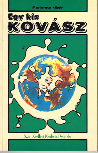 Mariarosa nővér - Egy kis kovász